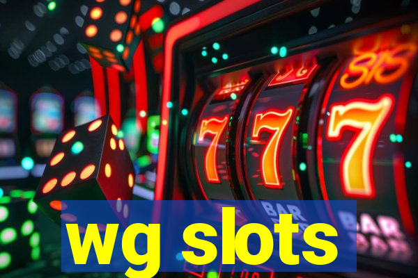 wg slots